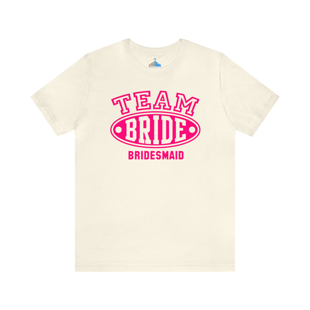 Team Bride T-Shirt - Eventclothing.com