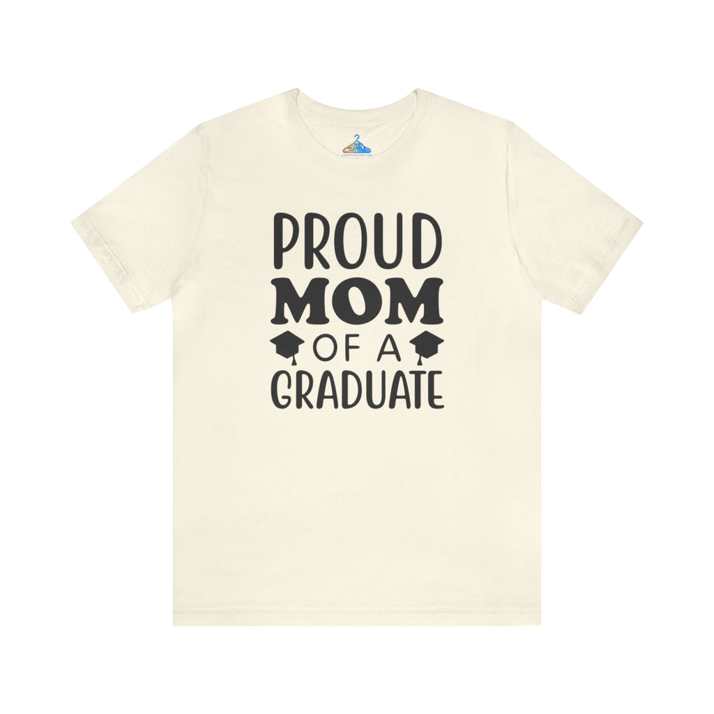 Proud Mom Of A Graduate T-Shirt - Eventclothing.com