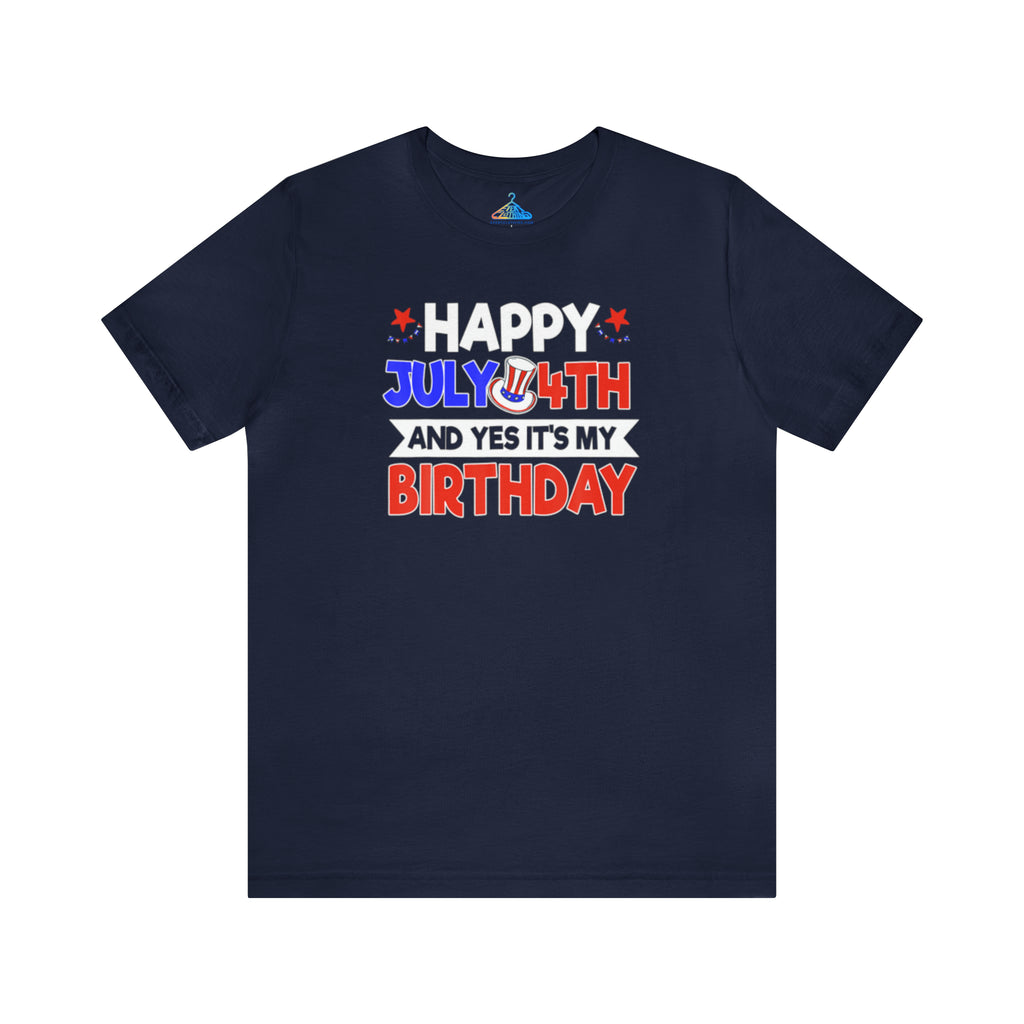 Fourth of July Birthday T-Shirt - Eventclothing.com