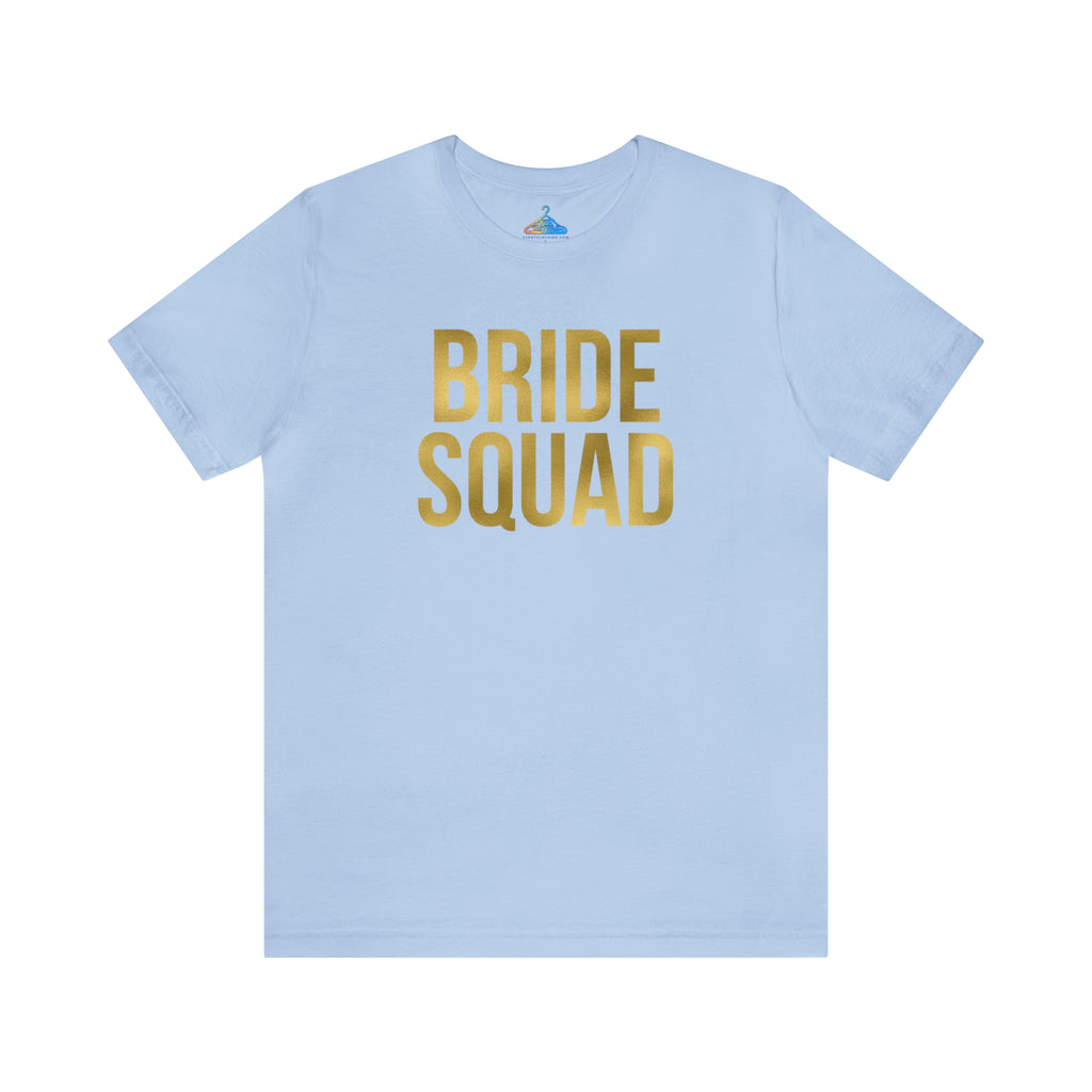 Bride Squad T-Shirt - Eventclothing.com