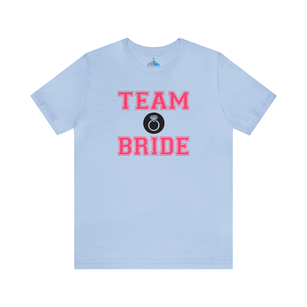 Team Bride T-Shirt - Eventclothing.com