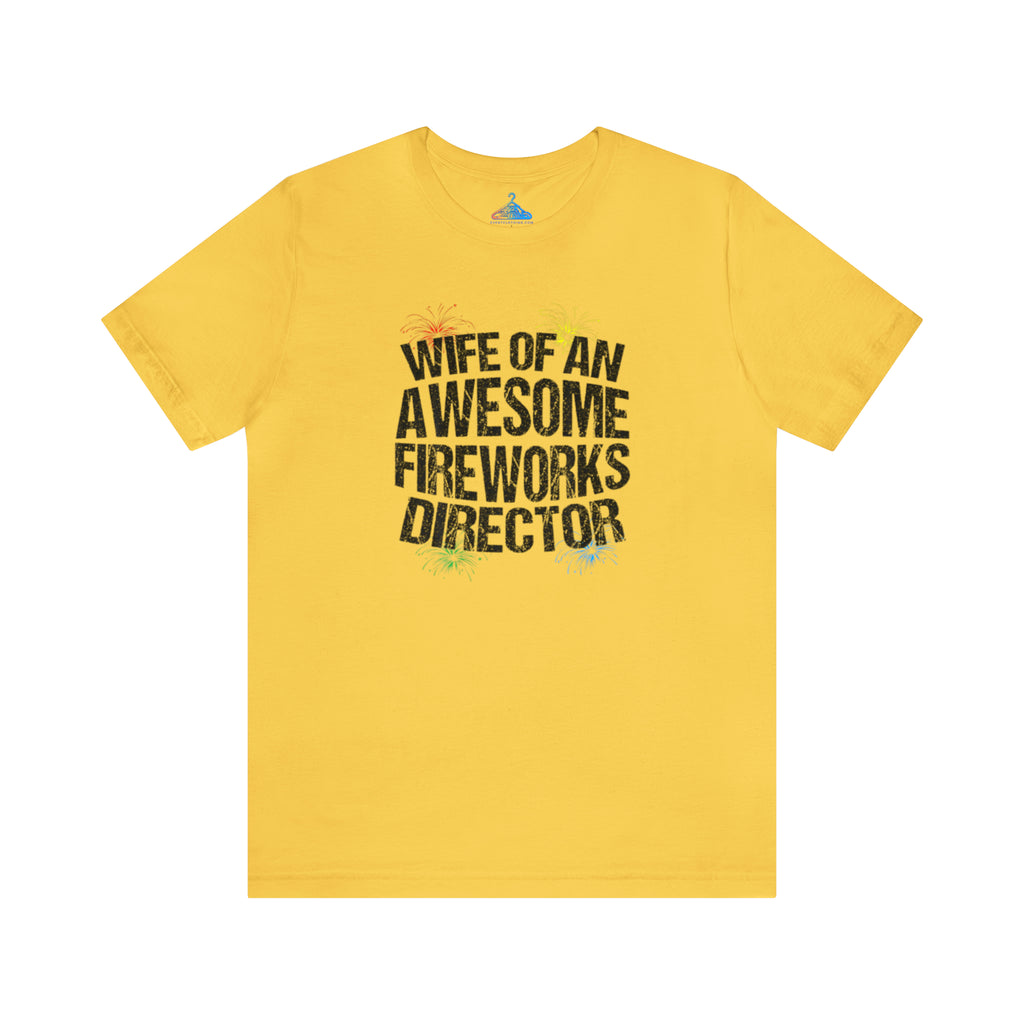 Wife of an Awesome Fireworks Director T-Shirt - Eventclothing.com