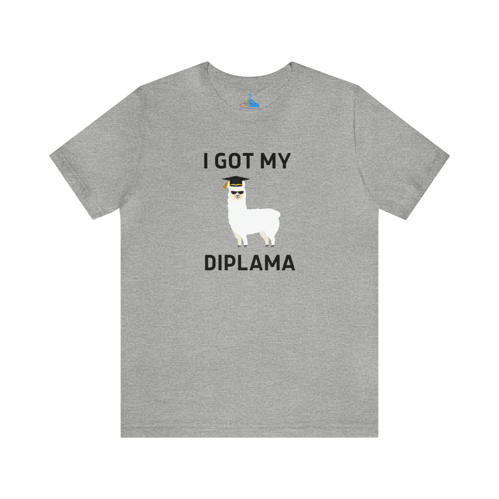 I Got My Diplama T-Shirt - Eventclothing.com