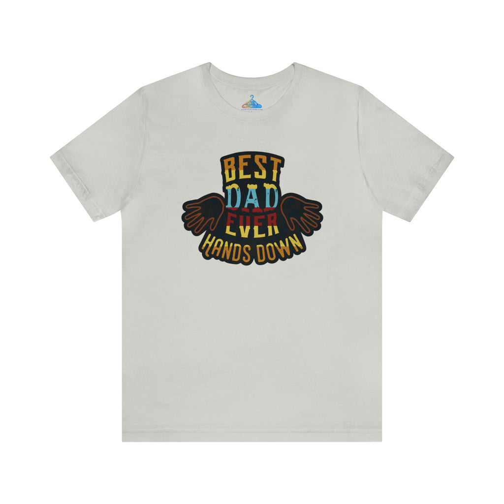 Best Dad Ever Hands Down T-Shirt - Eventclothing.com