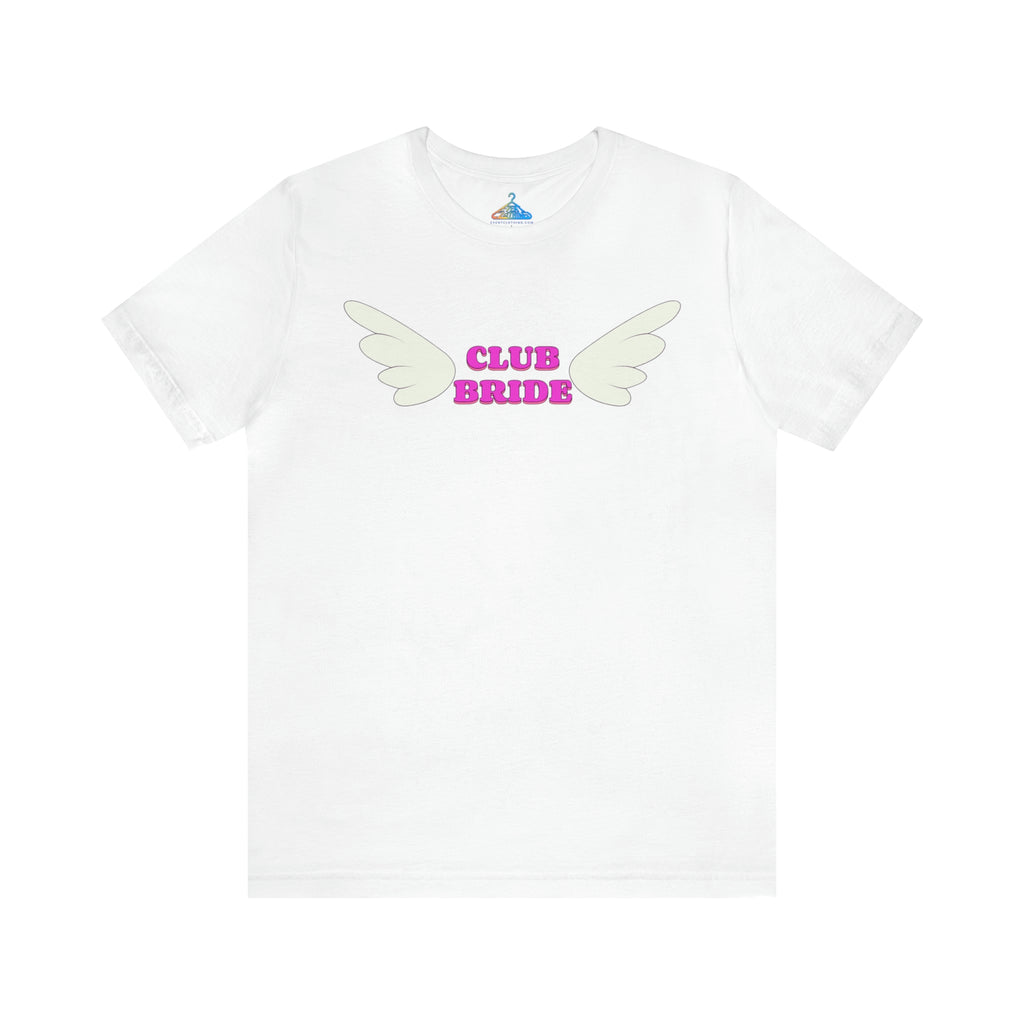 Club Bride T-Shirt - Eventclothing.com