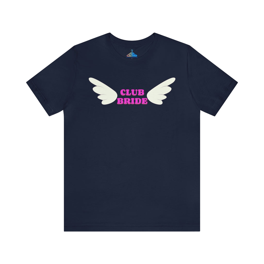 Club Bride T-Shirt - Eventclothing.com