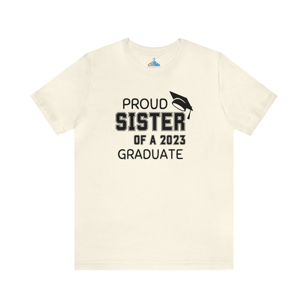 Proud Sister of 2023 Graduate T-Shirt - Eventclothing.com