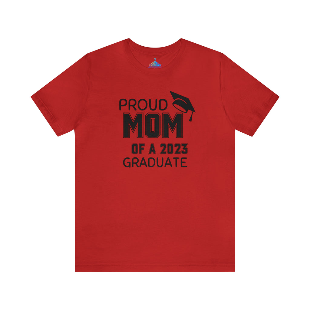 Proud Mom of 2023 Graduate T-Shirt - Eventclothing.com