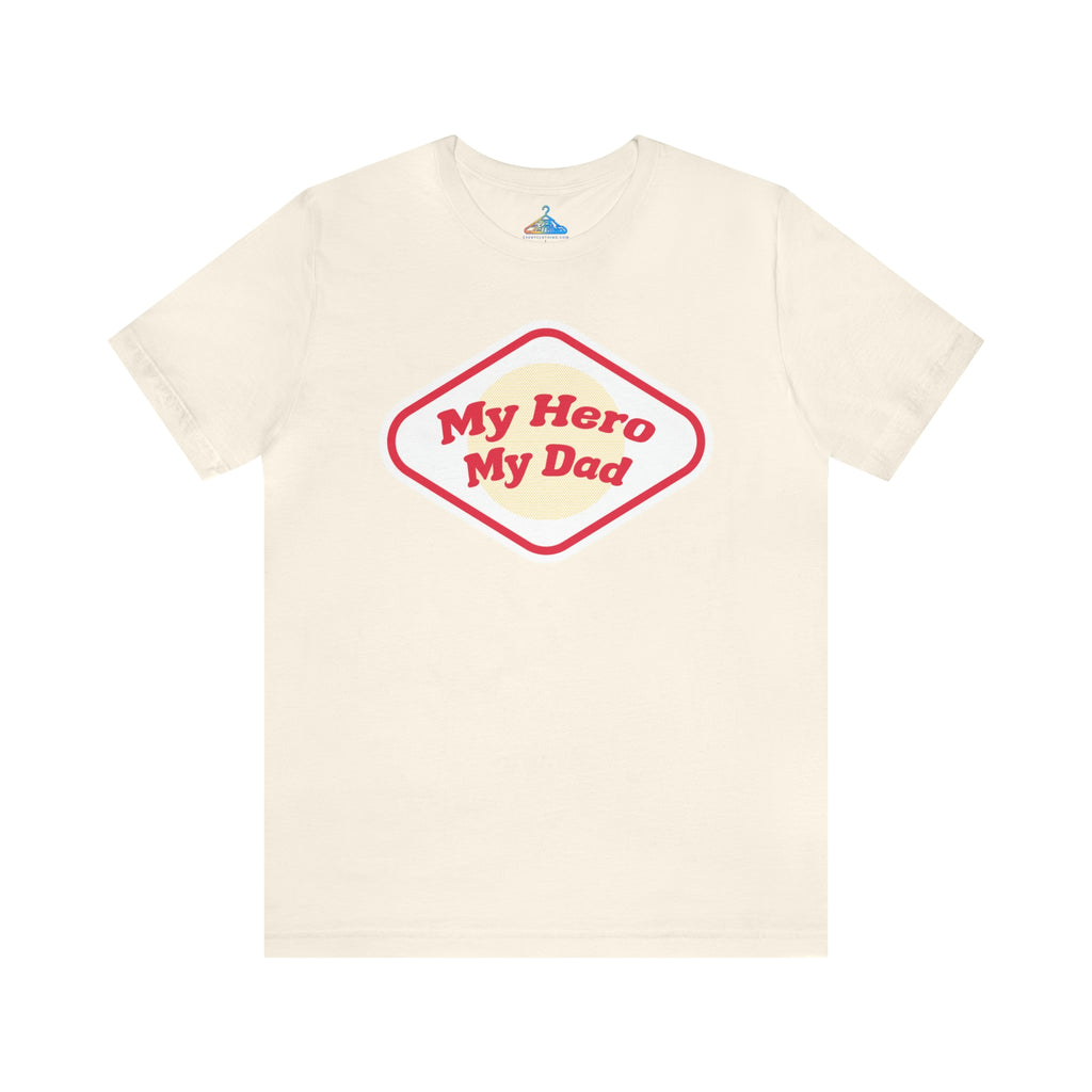 My Hero My Dad T-Shirt - Eventclothing.com