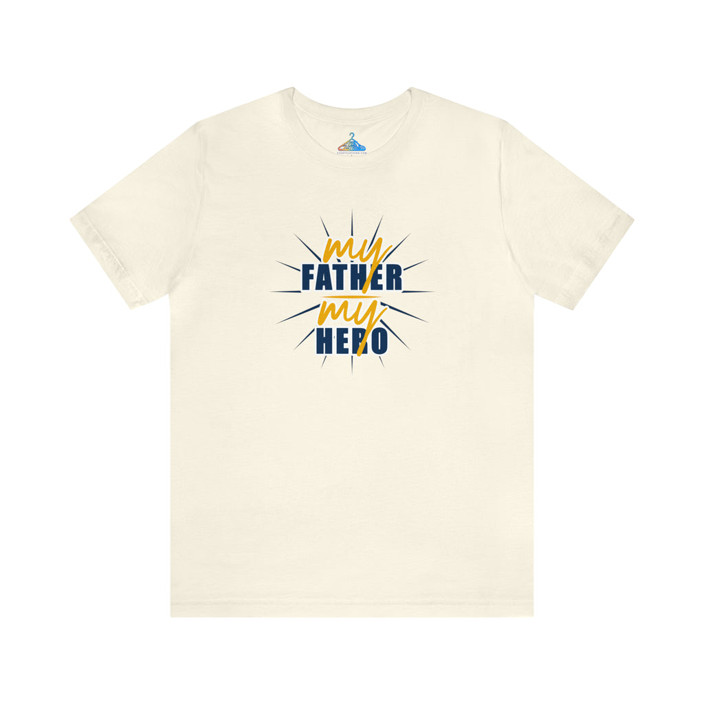 My Father My Hero T-Shirt - Eventclothing.com