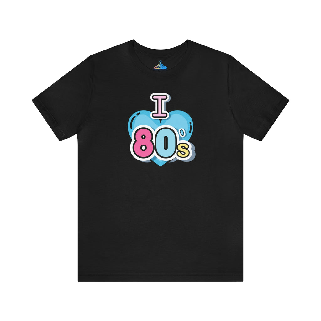 I Love Eighties T-Shirt - Eventclothing.com