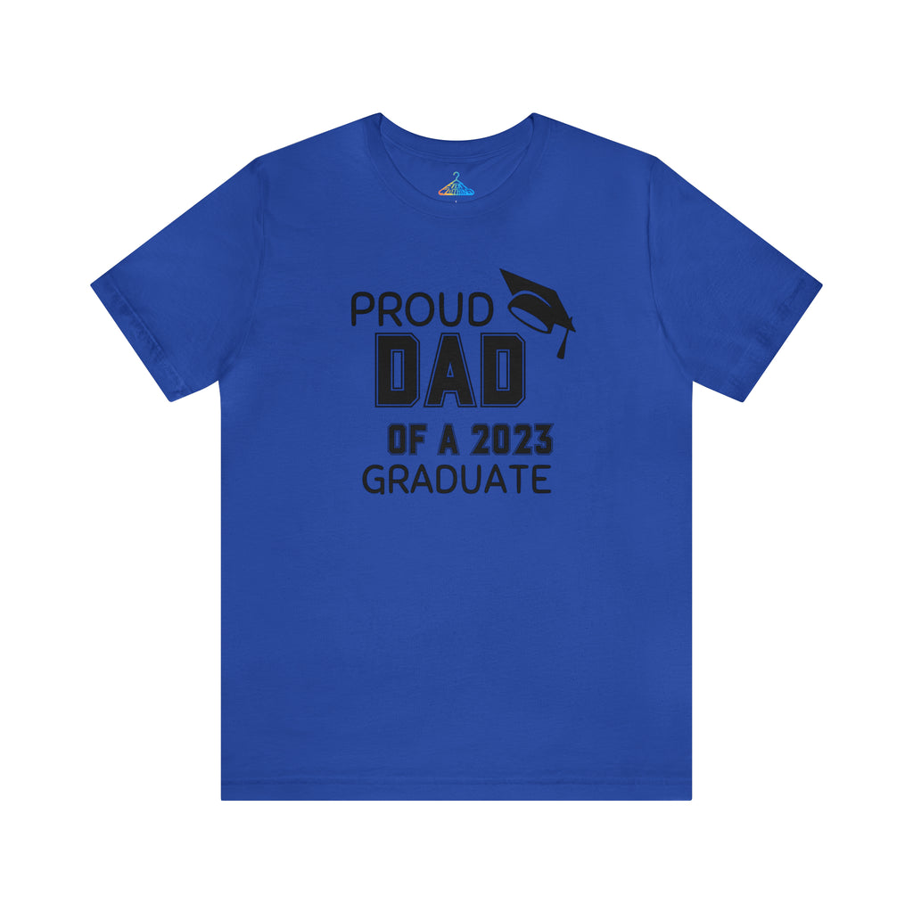 Proud Dad of 2023 Graduate T-Shirt - Eventclothing.com