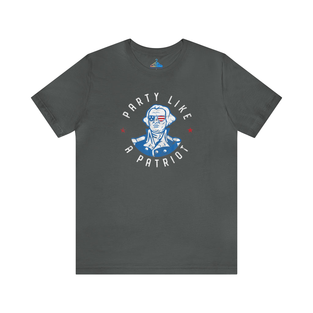 Party Like A Patriot Fourth of July T-Shirt - Eventclothing.com