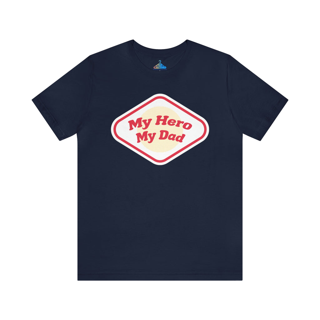 My Hero My Dad T-Shirt - Eventclothing.com