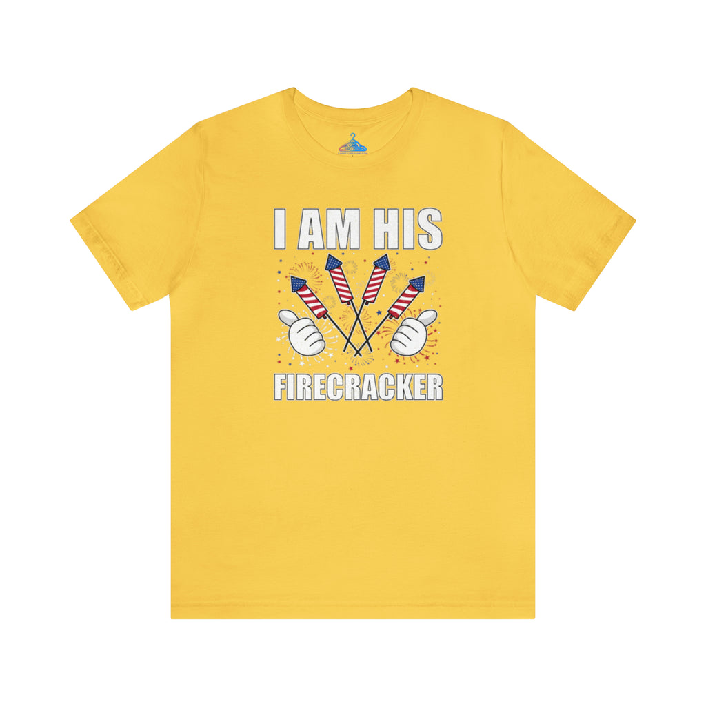 I Am His Firecracker T-Shirt - Eventclothing.com