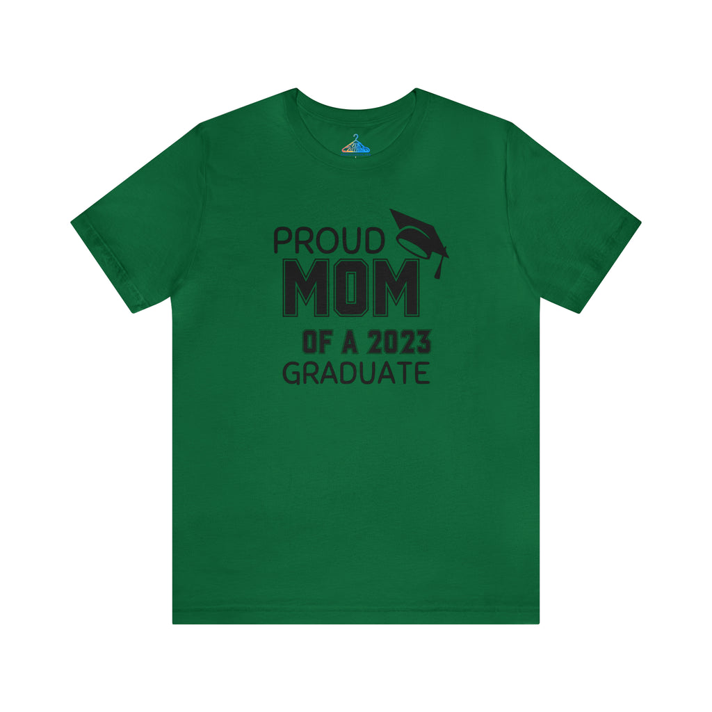 Proud Mom of 2023 Graduate T-Shirt - Eventclothing.com