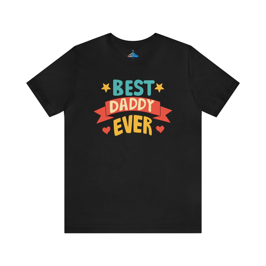 Best Daddy Ever T-Shirt - Eventclothing.com