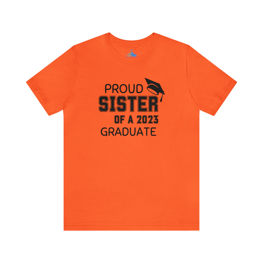 Proud Sister of 2023 Graduate T-Shirt - Eventclothing.com