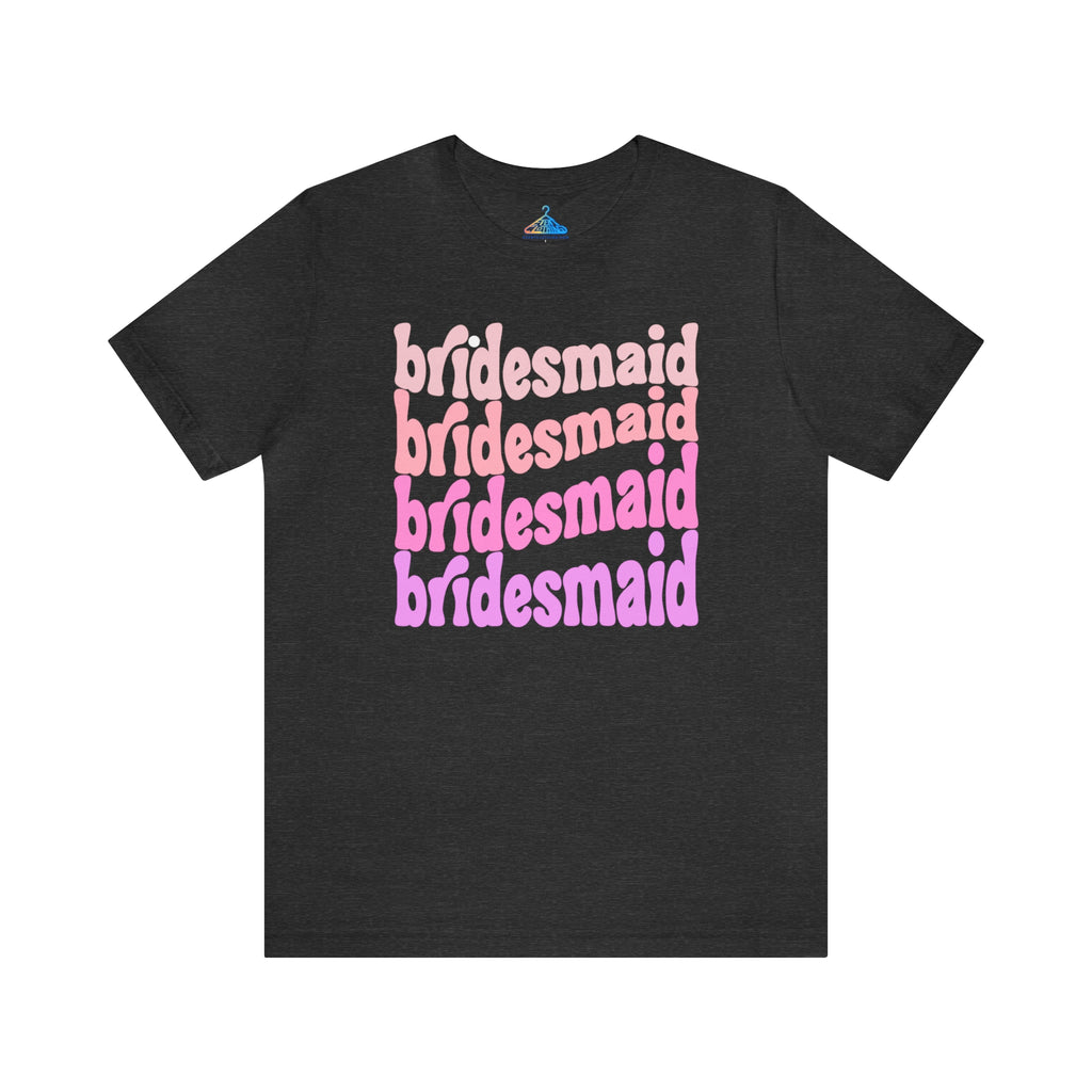 Bridesmaid T-Shirt - Eventclothing.com