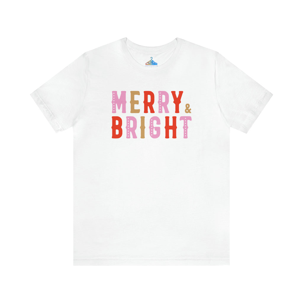 Merry and Bright T-Shirt - Eventclothing.com