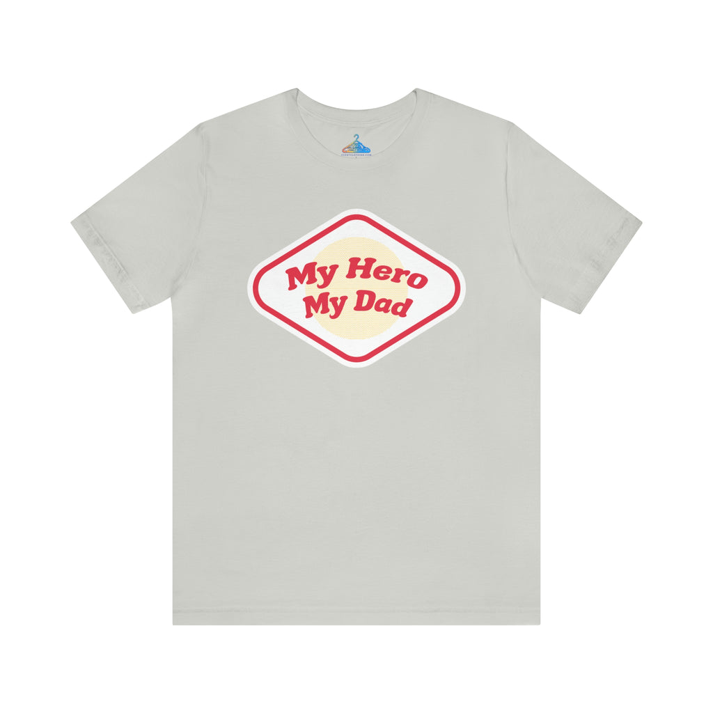 My Hero My Dad T-Shirt - Eventclothing.com