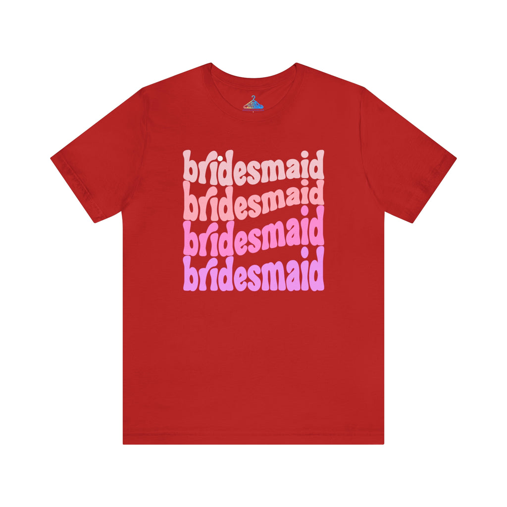 Bridesmaid T-Shirt - Eventclothing.com