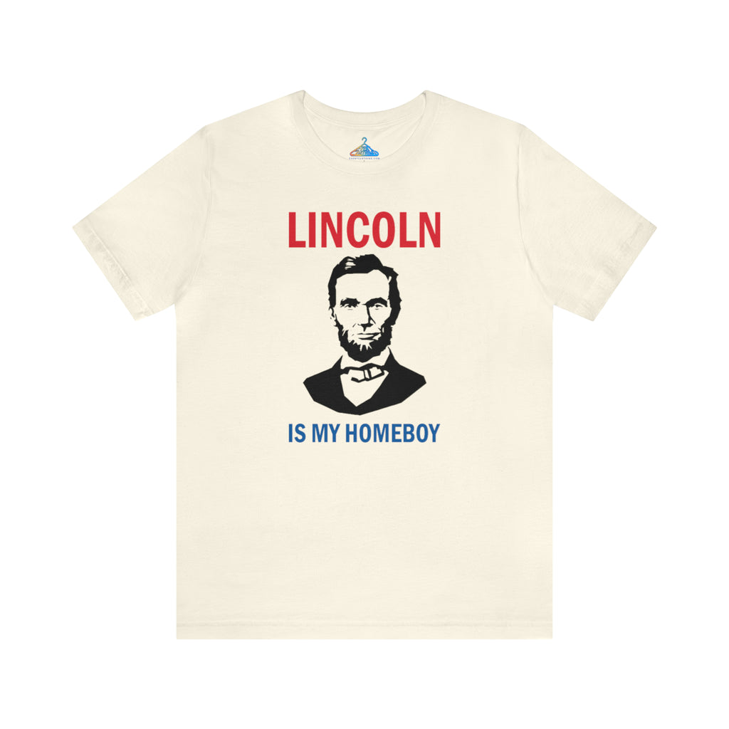 Lincoln is My Homeboy T-Shirt - Eventclothing.com