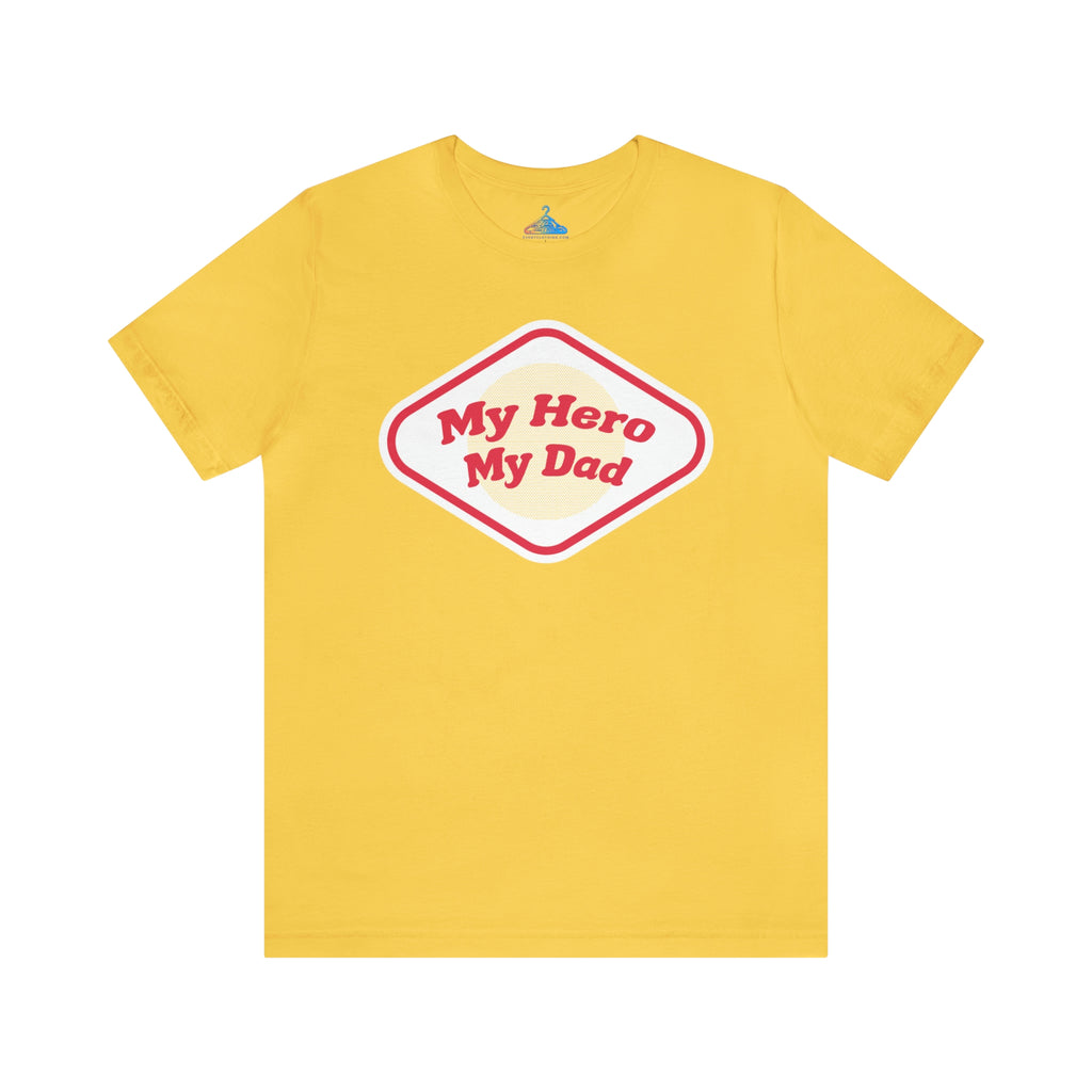 My Hero My Dad T-Shirt - Eventclothing.com