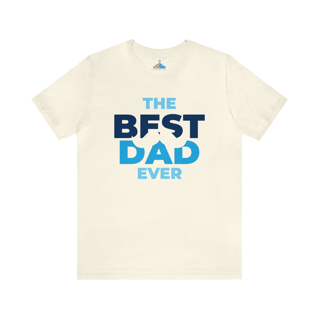 The Best Dad Ever T-Shirt - Eventclothing.com