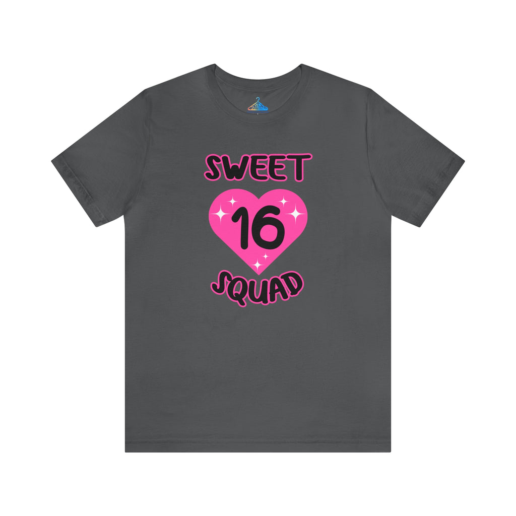 Sweet Sixteen Squad T-Shirt - Eventclothing.com