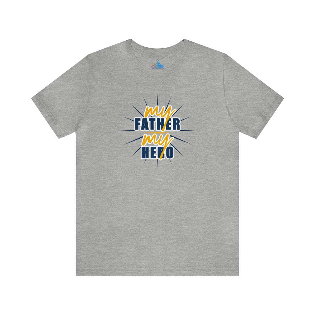 My Father My Hero T-Shirt - Eventclothing.com