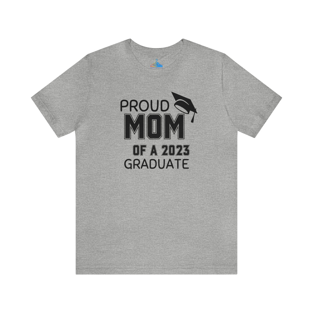 Proud Mom of 2023 Graduate T-Shirt - Eventclothing.com