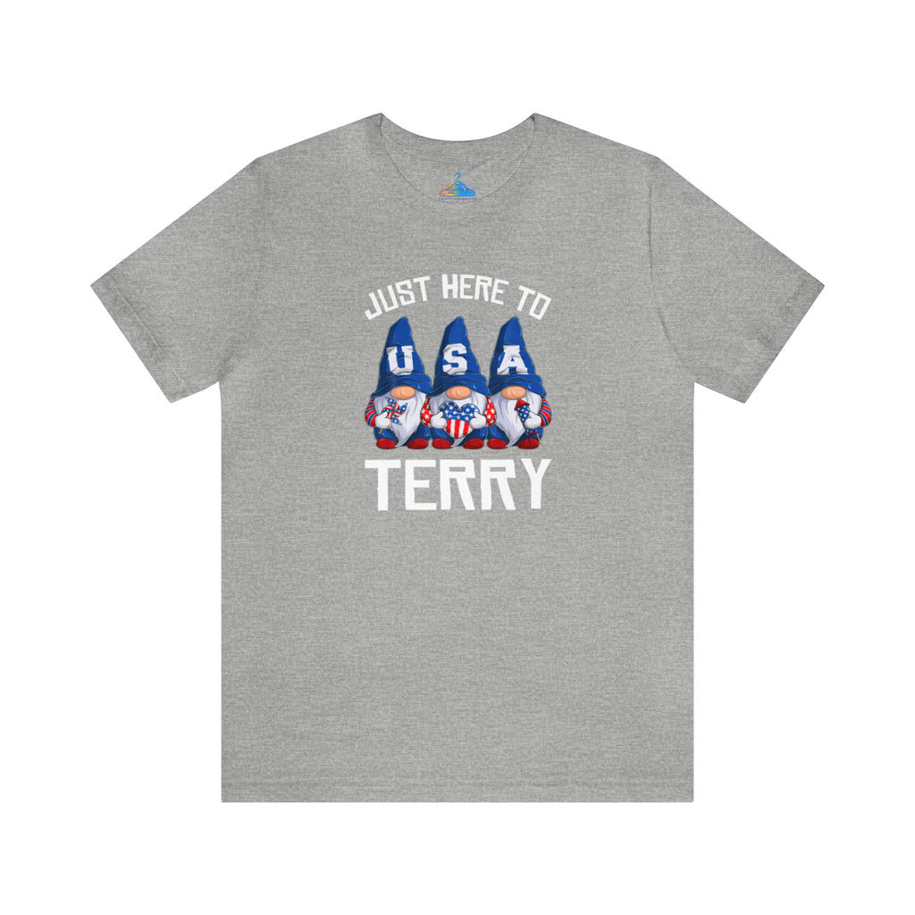 Just Here to Terry T-Shirt - Eventclothing.com