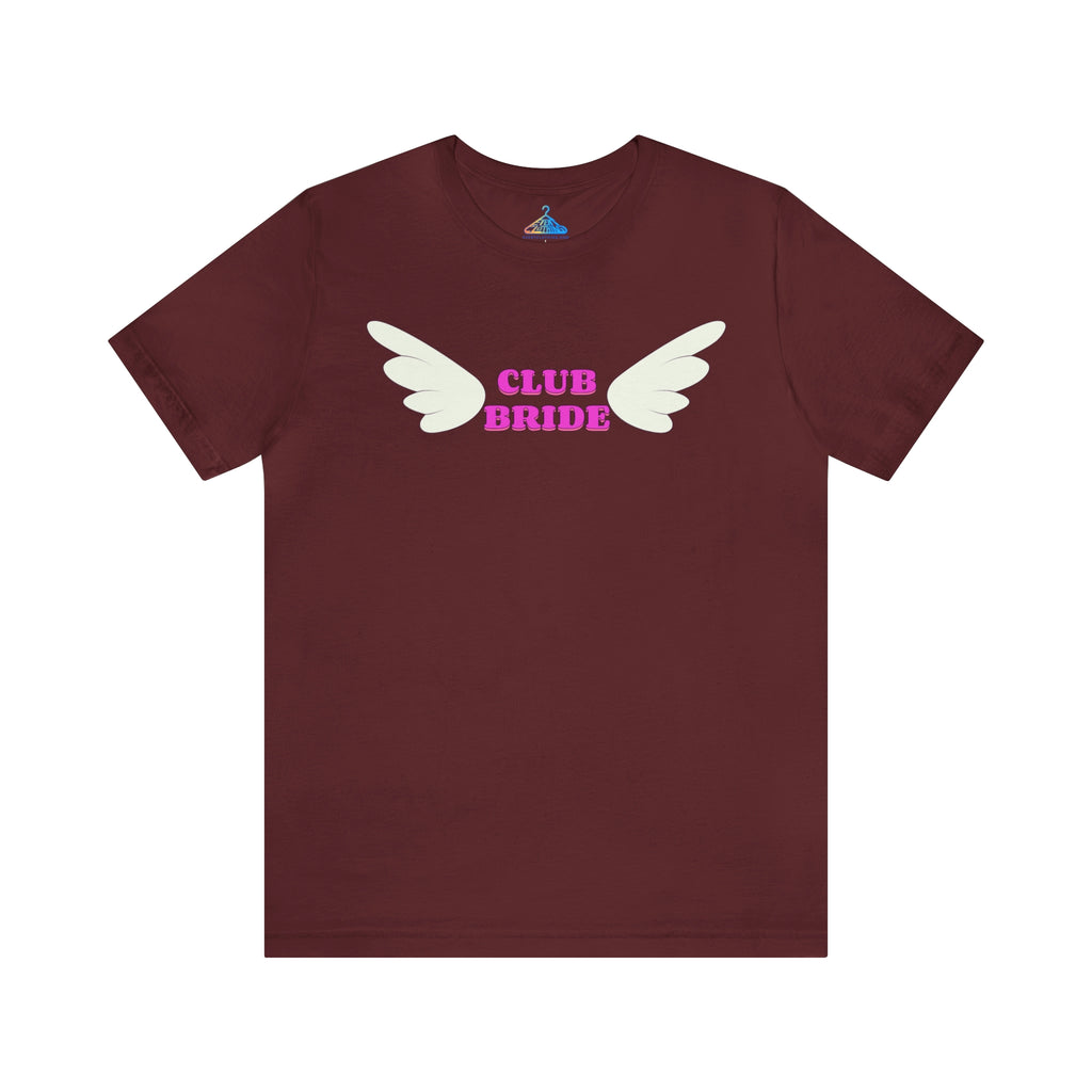 Club Bride T-Shirt - Eventclothing.com