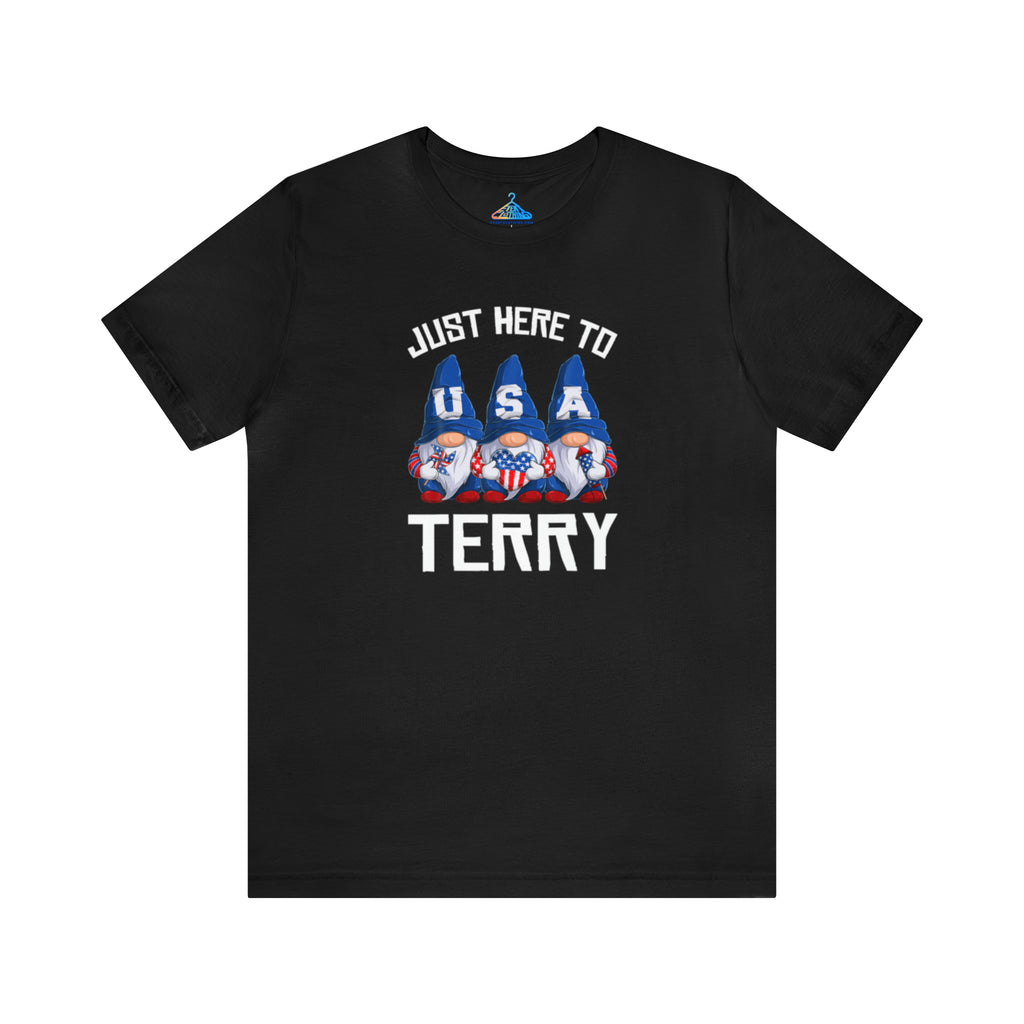 Just Here to Terry T-Shirt - Eventclothing.com