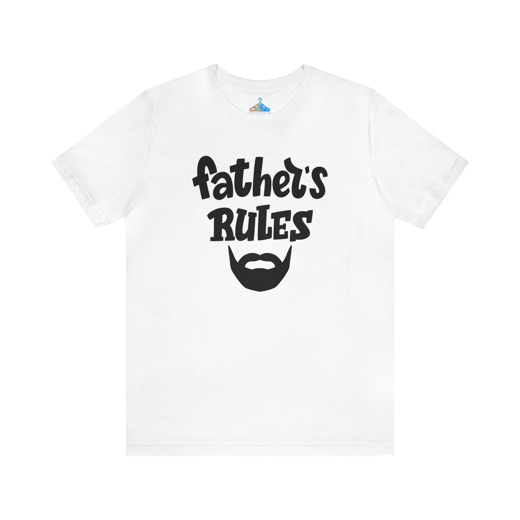 Fathers Rules T-Shirt - Eventclothing.com