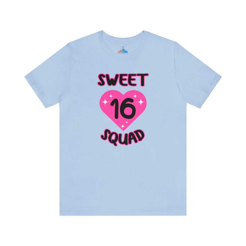 Sweet Sixteen Squad T-Shirt - Eventclothing.com