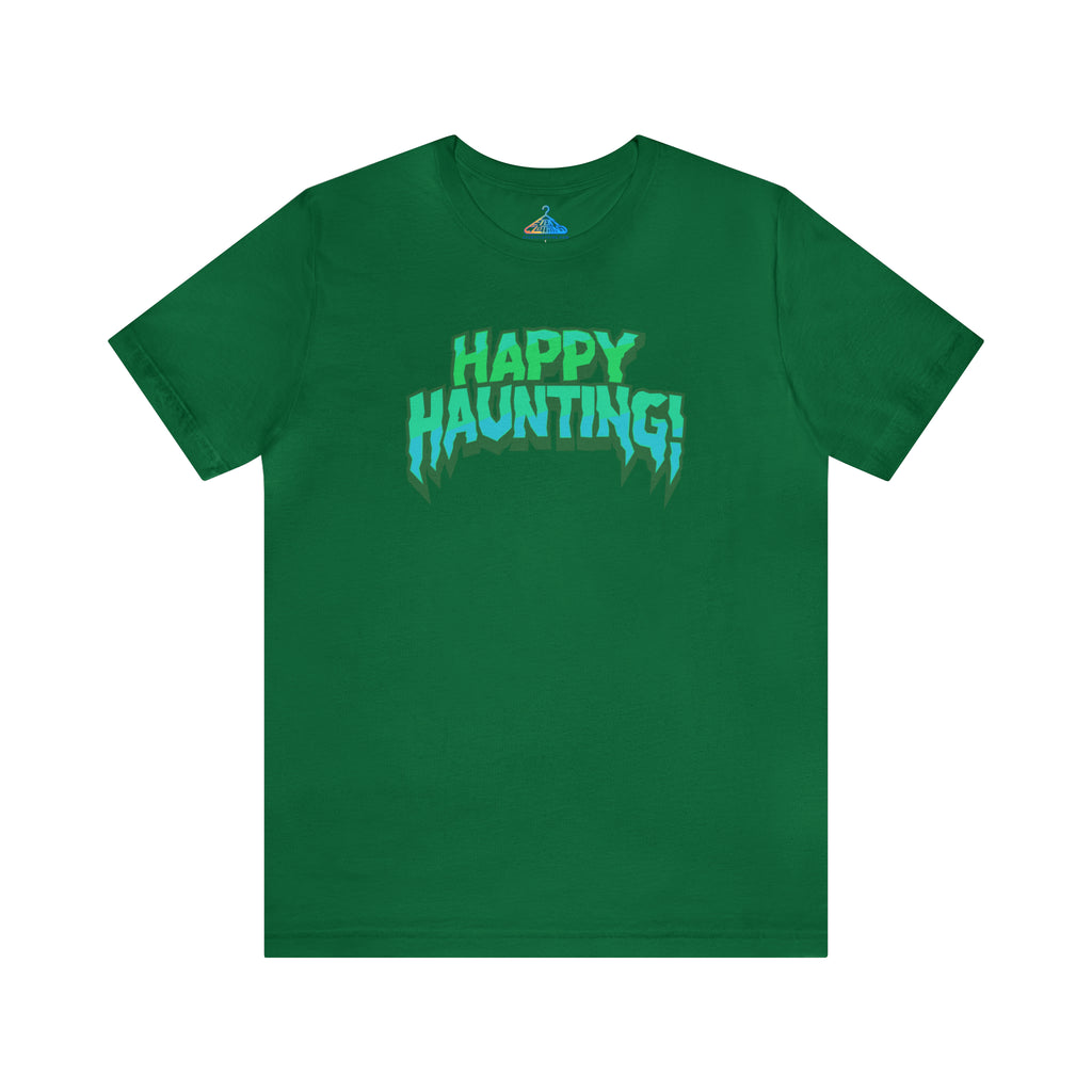 Happy Haunting T-Shirt - Eventclothing.com