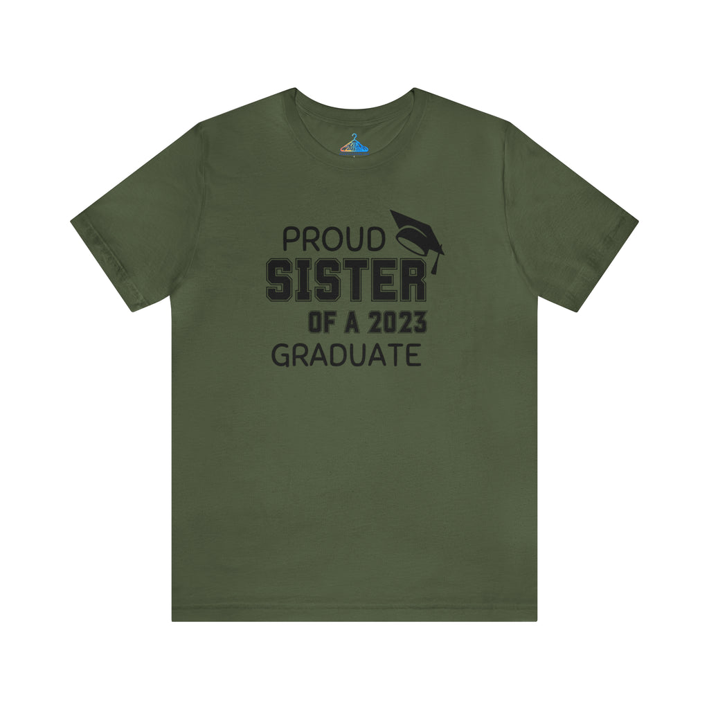 Proud Sister of 2023 Graduate T-Shirt - Eventclothing.com